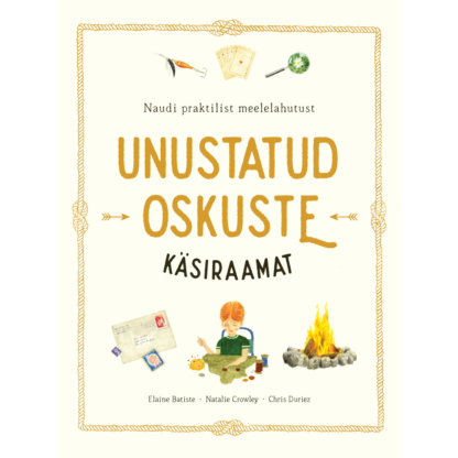 Raamat "Unustatud oskuste käsiraamat"