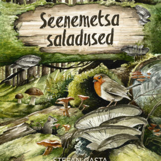 Raamat "Seenemetsa saladused"